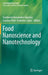 Food Nanoscience and Nanotechnology by Humberto Hernández-Sánchez