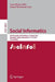 Social Informatics: 6th International Conference, Socinfo 2014, Barcelona, Spain, November 11-13, 2014, Proceedings by Luca Maria Aiello
