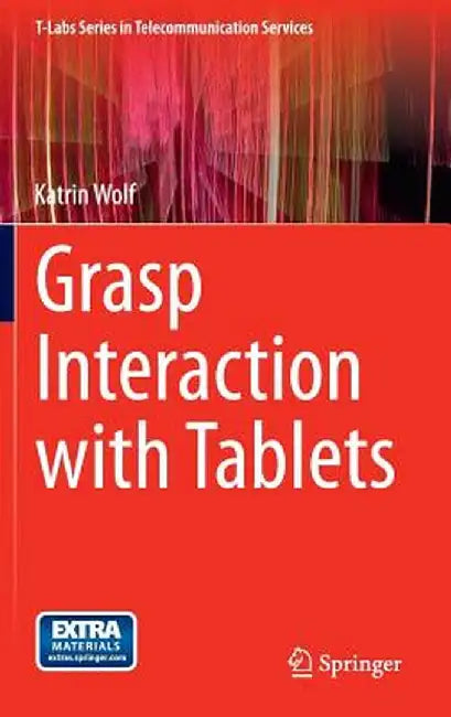 Grasp Interaction with Tablets by Katrin Wolf