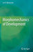 Morphomechanics of Development by Lev V. Beloussov