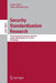 Security Standardisation Research: First International Conference, Ssr 2014, London, Uk, December 16-17, 2014. Proceedings by Liqun Chen