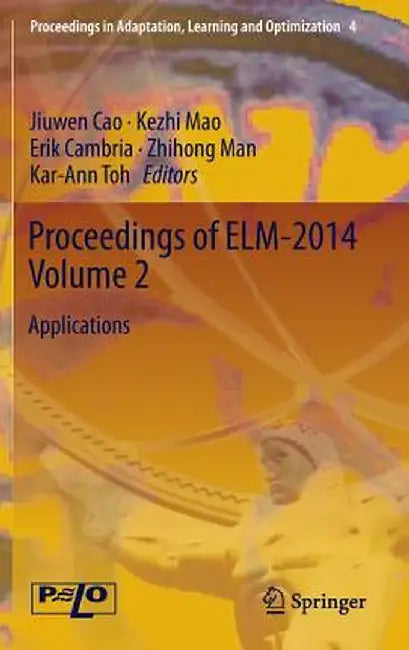 Proceedings of Elm-2014 Volume 2: Applications by Jiuwen Cao