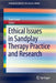 Ethical Issues in Sandplay Therapy Practice and Research by Sana Loue