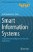 Smart Information Systems: Computational Intelligence for Real-Life Applications by Frank Hopfgartner