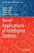 Novel Applications of Intelligent Systems by Mincho Hadjiski