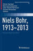 Niels Bohr, 1913-2013: Poincaré Seminar 2013 by Olivier Darrigol
