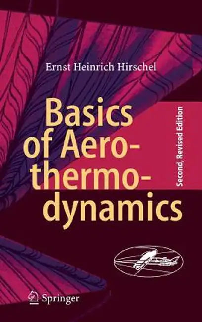 Basics of Aerothermodynamics by Ernst Heinrich Hirschel