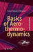 Basics of Aerothermodynamics by Ernst Heinrich Hirschel