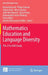 Mathematics Education and Language Diversity: The 21st ICMI Study by Richard Barwell