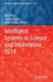 Intelligent Systems in Science and Information 2014 by Kohei Arai