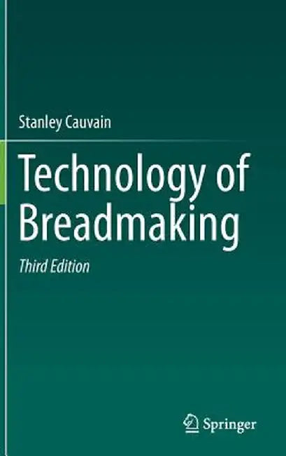 Technology of Breadmaking by Stanley Cauvain