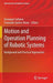 Motion and Operation Planning of Robotic Systems: Background and Practical Approaches by Giuseppe Carbone