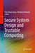 Secure System Design and Trustable Computing by Miodrag Potkonjak