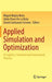 Applied Simulation and Optimization: In Logistics, Industrial and Aeronautical Practice by Miguel Mujica Mota