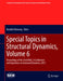 Special Topics in Structural Dynamics, Volume 6: Proceedings of the 33rd Imac, a Conference and Exposition on Structural Dynamics, 2015 by Randall Allemang