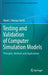 Testing and Validation of Computer Simulation Models: Principles, Methods and Applications by David J. Murray-Smith