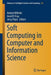 Soft Computing in Computer and Information Science by Antoni Wiliński