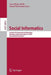 Social Informatics: Socinfo 2014 International Workshops, Barcelona, Spain, November 11, 2014, Revised Selected Papers by Luca Maria Aiello