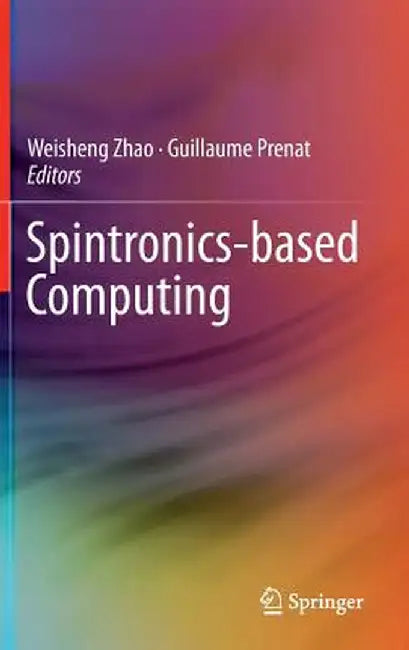 Spintronics-Based Computing by Weisheng Zhao