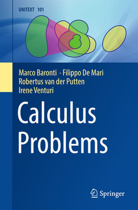 Calculus Problems by Marco Baronti, Filippo De Mari, Robertus van der Putten