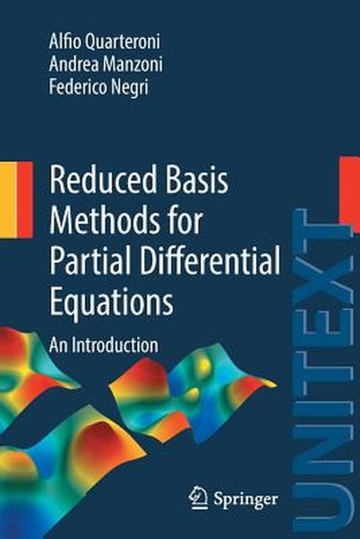 Reduced Basis Methods for Partial Differential Equations: An Introduction by Alfio Quarteroni