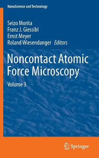 Noncontact Atomic Force Microscopy: Volume 3 by Seizo Morita