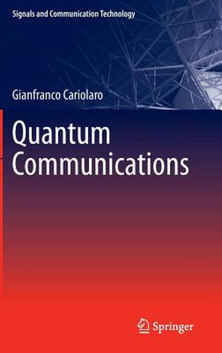 Quantum Communications by Cariolaro, Gianfranco