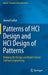 Patterns of Hci Design and Hci Design of Patterns: Bridging Hci Design and Model-Driven Software Engineering by Ahmed Seffah