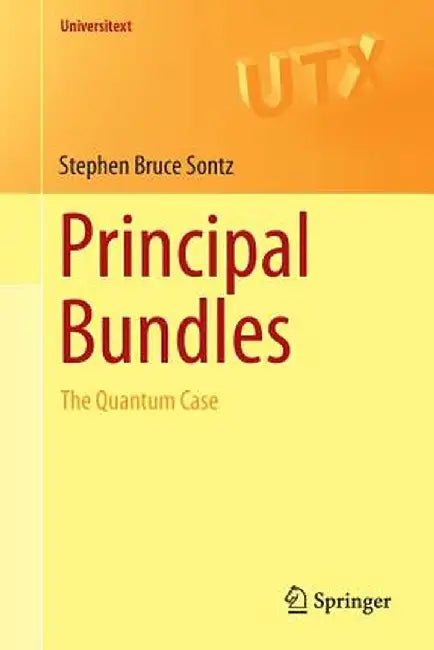 Principal Bundles The Quantum Case by Sontz