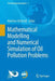 Mathematical Modelling and Numerical Simulation of Oil Pollution Problems by Matthias Ehrhardt