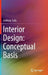 Interior Design: Conceptual Basis by Anthony Sully