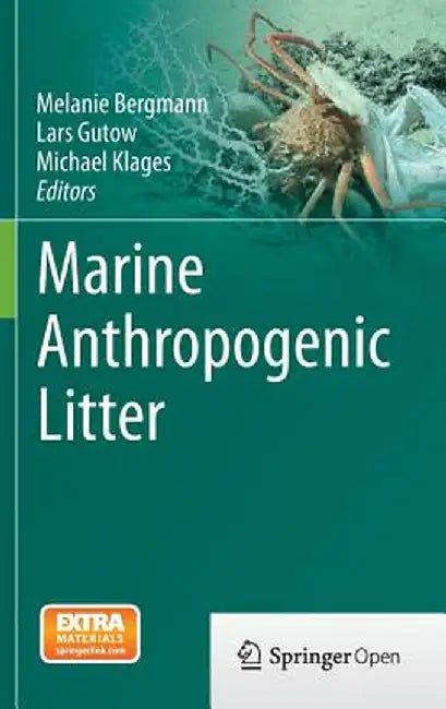 Marine Anthropogenic Litter by Melanie Bergmann