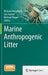 Marine Anthropogenic Litter by Melanie Bergmann