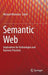 Semantic Web: Implications for Technologies and Business Practices by Michael Workman