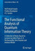 The Functional Analysis of Quantum Information Theory: A Collection of Notes Based on Lectures by Gilles Pisier, K. R. Parthasarathy, Vern Paulsen and by Ved Prakash Gupta