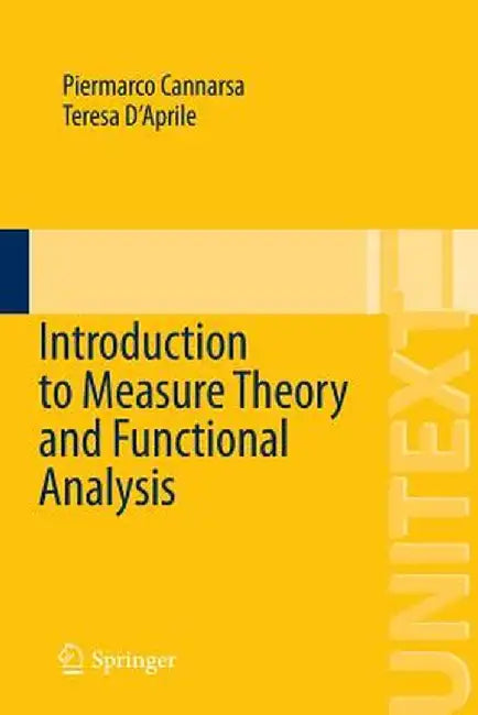Introduction to Measure Theory and Functional Analysis by Cannarsa