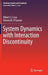 System Dynamics with Interaction Discontinuity by Albert C. J. Luo