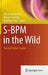 S-BPM in the Wild: Practical Value Creation by Albert Fleischmann