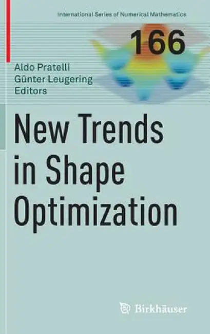 New Trends in Shape Optimization by Aldo Pratelli
