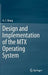 Design and Implementation of the Mtx Operating System by K. C. Wang
