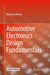 Automotive Electronics Design Fundamentals by Najamuz Zaman