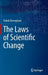 The Laws of Scientific Change by Hakob Barseghyan