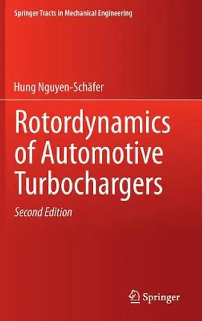 Rotordynamics of Automotive Turbochargers by Hung Nguyen-Schäfer
