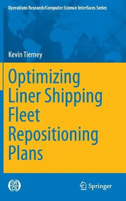 Optimizing Liner Shipping Fleet Repositioning Plans by Kevin Tierney