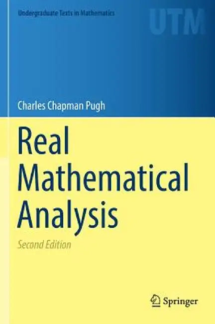 Real Mathematical Analysis by Charles Chapman Pugh