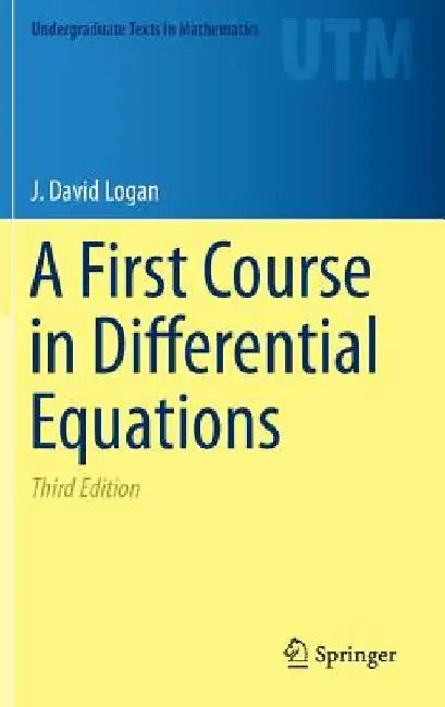 A First Course in Differential Equations by Logan