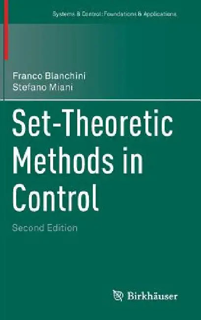 Set-Theoretic Methods in Control by Franco Blanchini