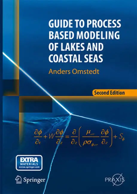 Guide to Process Based Modeling of Lakes and Coastal Seas by Anders Omstedt