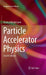 Particle Accelerator Physics by Wiedemann, Helmut