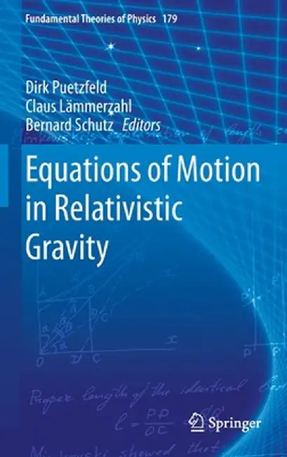 Equations of Motion in Relativistic Gravity by Dirk Puetzfeld